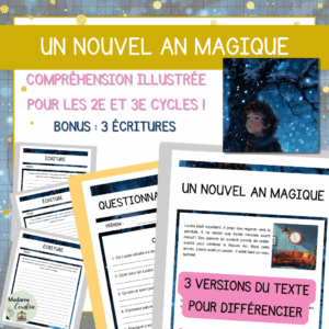 Compréhension de lecture - Récit Un Nouvel An magique