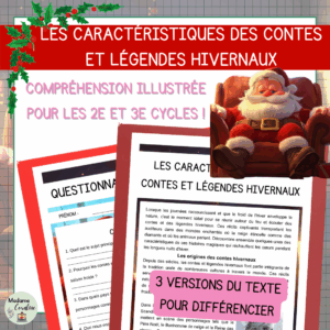 Compréhension de lecture - Noël - Les caractéristiques des contes et légendes hivernaux