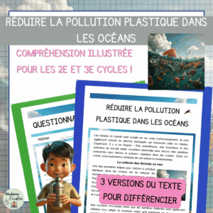 Compréhension de lecture - Jour de la Terre - Réduire la pollution plastique dans les océans