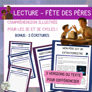 Compréhension de lecture - Fête des pères - Mon père est un extraterrestre