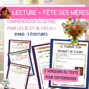Compréhension de lecture - Fête des mères - Le journal d'un bouquet de fleurs