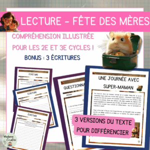 Compréhension de lecture - Fête des mères - Une journée avec Super-Maman