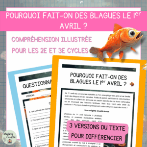 Compréhension de lecture - Poisson d'Avril - Pourquoi fait-on des blagues le 1er avril ?