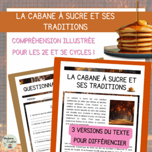 Compréhension de lecture - Temps des sucres - La cabane à sucre et ses traditions