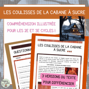 Compréhension de lecture - Temps des sucres - Les coulisses de la cabane à sucre