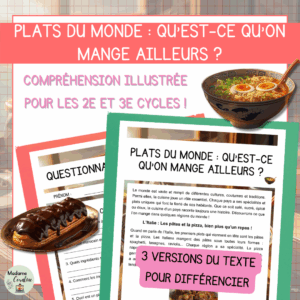 Compréhension de lecture - Plats du monde : Qu'est-ce qu'on mange ailleurs ?