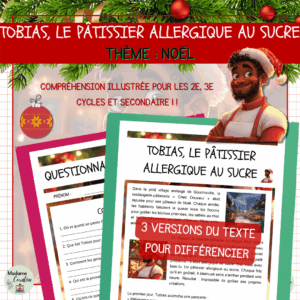 Compréhension de lecture de Noël – Tobias, le pâtissier allergique au sucre